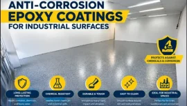 Anti-Corrosion Epoxy Coatings for Industrial Surfaces